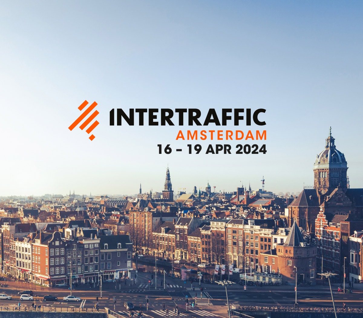 INTERTRAFFIC Amsterdam The global platform for transforming traffic